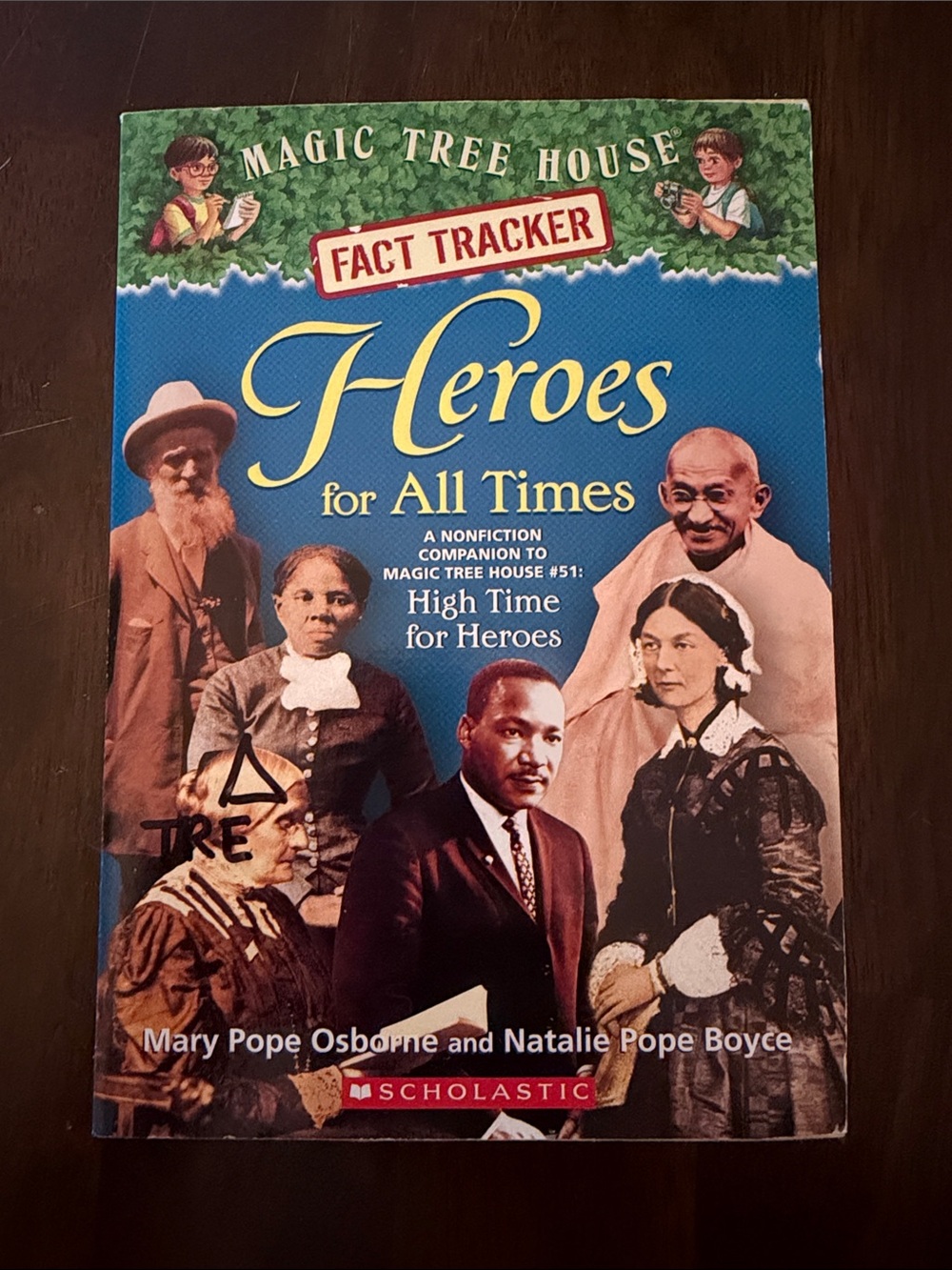 Magic Tree House | Fact Tracker : Heroes for All Times